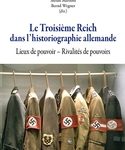 Le Troisième Reich dans l'historiographie allemande