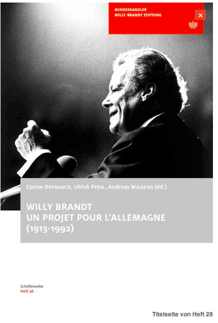 Willy Brandt : Un projet pour l'Allemagne (1913-1992)