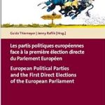 Les partis politiques européens face aux premières élections directes du Parlement Européen | European Political Parties and the First Direct Elections to the European Parliament