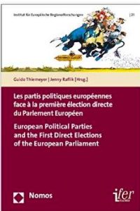 Les partis politiques européens face aux premières élections directes du Parlement Européen | European Political Parties and the First Direct Elections to the European Parliament