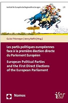 Les partis politiques européens face aux premières élections directes du Parlement Européen | European Political Parties and the First Direct Elections to the European Parliament