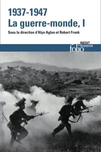 1937-1947. La guerre-monde t. I