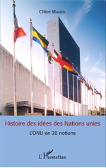 Histoire des idées des Nations unies LONU en 20 notions