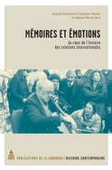 Mémoires et émotions. Au coeur des relations internationales