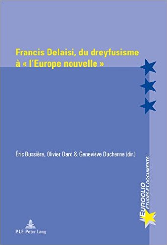 Francis Delaisi, du dreyfusisme à « l'Europe nouvelle »