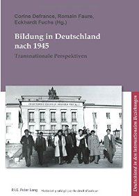 Bildung in Deutschland nach 1945. Transnationale Perspektiven