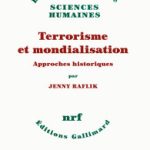 Terrorisme et mondialisation. Approches historiques