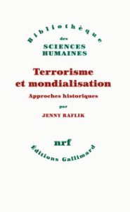Terrorisme et mondialisation. Approches historiques