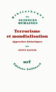 Terrorisme et mondialisation. Approches historiques