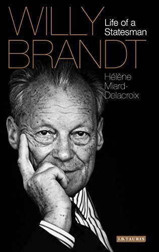 Willy Brandt. Life of a Statesman