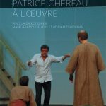 Patrice Chéreau à l'oeuvre