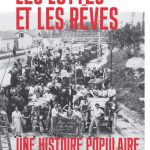 Les luttes et les rêves. Une histoire populaire de la France de 1685 à nos jours