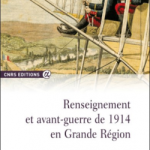 Renseignement et avant-guerre de 1914 en Grande Région