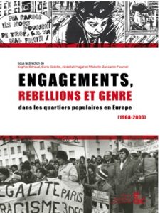 Engagements, rebellions et genre dans les quartiers populaires en Europe (1968-2005
