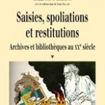 Saisies, spoliations et restitutions