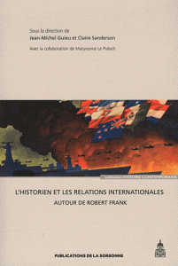 L'historien et les relations internationales. Autour de Robert Frank