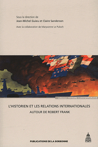 L'historien et les relations internationales. Autour de Robert Frank