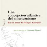 Una concepción atlántica del americanismo. En los pasos de François Chevalier