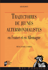 Trajectoires de jeunes altermondialistes en France et en Allemagne