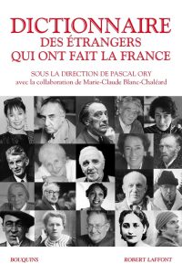 dictionnaire_des_etrangers_et_des_immigres_qui_ont_fait_la_france