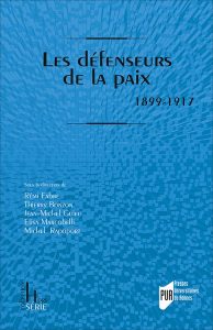 Les défenseurs de la paix (1899-1917)