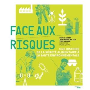 face-aux-risques-une-histoire-de-la-surete-alimentaire-a-la-sante-environnementale