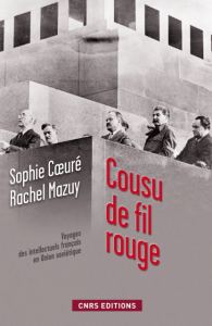 cousu-de-fil-rouge-voyages-des-intellectuels-francais-en-union-sovietique-150-documents-inedits-des-archives-russes