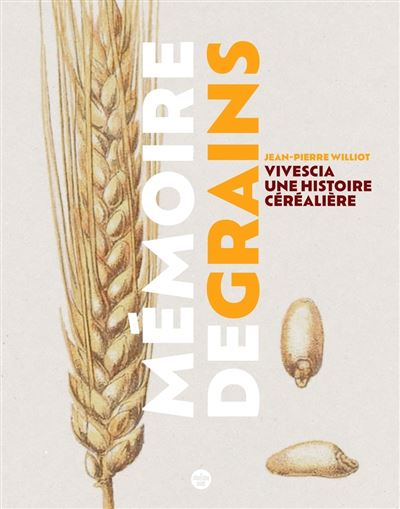 memoire-de-grains-vivescia-une-histoire-cerealiere